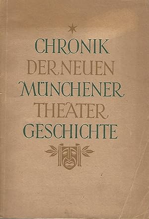 Image du vendeur pour Chronik der Neuen Mnchener Theatergeschichte. Bnde 3 und 4. mis en vente par Versandantiquariat Alraune