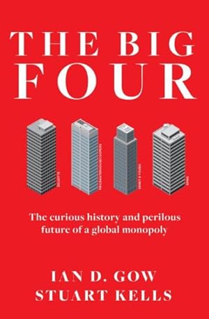 Imagen del vendedor de Big Four : The Curious Past and Perilous Future of the Global Accounting Monopoly a la venta por GreatBookPricesUK