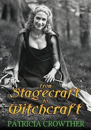 Bild des Verkufers fr From Stagecraft to Witchcraft zum Verkauf von GreatBookPrices