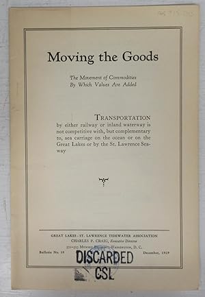 Moving the Goods: The Movement of Commodities By Which Values Are Added