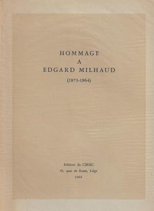 Seller image for Hommage  EDGARD MILHAUD ( 18736 1964 ) for sale by ARTLINK