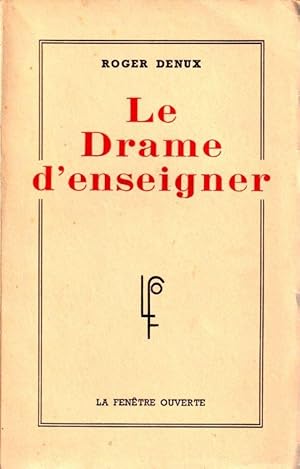 Seller image for Le Drame d'enseigner for sale by ARTLINK