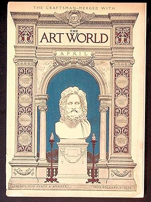 The Art World: A Monthly for the Public Devoted to the Higher Ideals. April 1917 Combining the Cr...