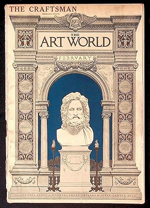 The Art World: A Monthly for the Public Devoted to the Higher Ideals. February 1917 Combining the...