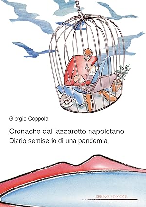 Bild des Verkufers fr Cronache dal lazzaretto napoletano. Diario semiserio di una pandemia zum Verkauf von Libro Co. Italia Srl