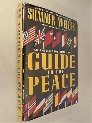 Imagen del vendedor de AN INTELLIGENT AMERICAN'S GUIDE TO THE PEACE a la venta por Lost Time Books