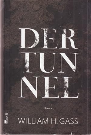 Der Tunnel. Roman. Aus dem Englischen von Nikolaus Stingl.