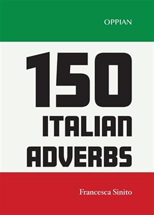 Seller image for 150 Italian Adverbs -Language: multilingual for sale by GreatBookPrices