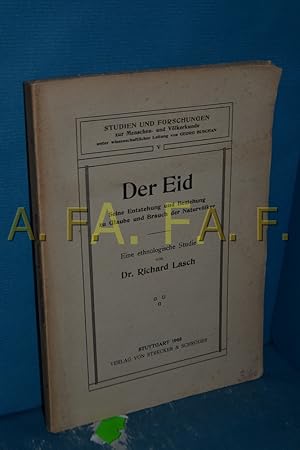 Bild des Verkufers fr Der Eid. Seine Entstehung und Beziehung zu Glaube und Brauch der Naturvlker. Eine ethnologische Studie. (Studien und Forschungen zur Menschen- und Vlkerkunde, unter wissenschaftlicher Leitung von Georg Buschan, Bd. V). zum Verkauf von Antiquarische Fundgrube e.U.