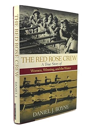 Imagen del vendedor de THE RED ROSE CREW A True Story of Women, Winning, and the Water a la venta por Rare Book Cellar