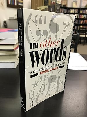 In Other Words: A Coursebook on Translation