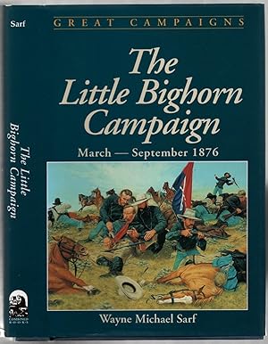 Immagine del venditore per The Little Bighorn Campaign: March-September 1876 venduto da Between the Covers-Rare Books, Inc. ABAA