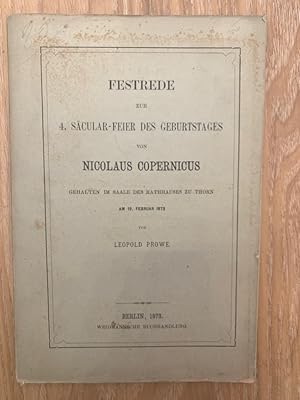 Bild des Verkufers fr Festrede zur 4. Scular-Feier des Geburtstages von Nicolaus Copernicus Gehalten im Saale des Rathauses zu Thorn am 19. Februar 1873 zum Verkauf von PlanetderBuecher