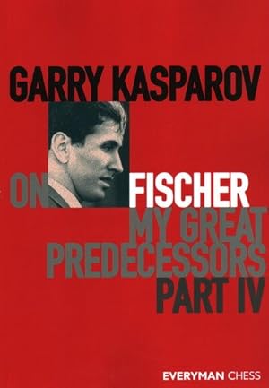 Immagine del venditore per Garry Kasparov on Fischer : My Great Predecessors venduto da GreatBookPrices