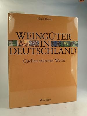Seller image for Weingter in Deutschland. Quellen erlesener Weine Quellen erlesener Weine for sale by ANTIQUARIAT Franke BRUDDENBOOKS