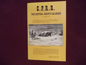 Seller image for C.P.R.R. The Central Pacific Railroad. for sale by BookMine