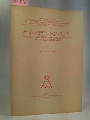 Seller image for DE ONTDEKKING DER KANARISCHE EILANDEN IN DE XIVe EEUW VOLGENS DE GESCHREVEN BRONNEN EN DE KARTOGRAFIE for sale by ANTIQUARIAT Franke BRUDDENBOOKS