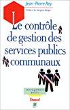 Image du vendeur pour Le Contrle De Gestion Des Services Publics Communaux mis en vente par RECYCLIVRE