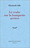 Seller image for Le Crabe Sur La Banquette Arrire for sale by RECYCLIVRE