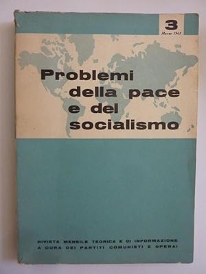 PROBLEMI DELLA PACE E DEL SOCIALISMO 3 Marzo 1963