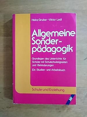 Bild des Verkufers fr Allgemeine Sonderpdagogik - Grundlagen des Unterrichts fr Schler mit Schulschwierigkeiten und Behinderungen. Ein Studien- und Arbeitsbuch zum Verkauf von Antiquariat Birgit Gerl