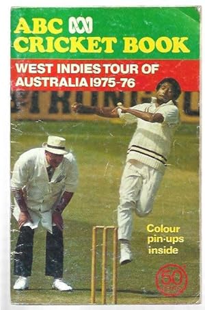 Seller image for ABC Cricket Book : West Indies Tour of Australia 1975-76. for sale by City Basement Books