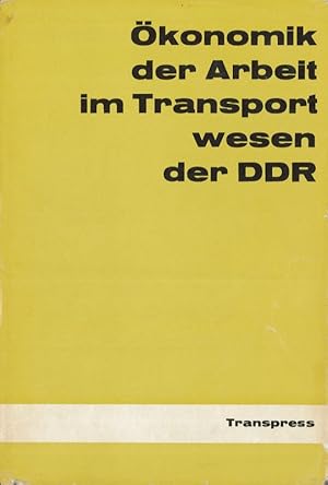 Ökonomik der Arbeit im Transportwesen der DDR