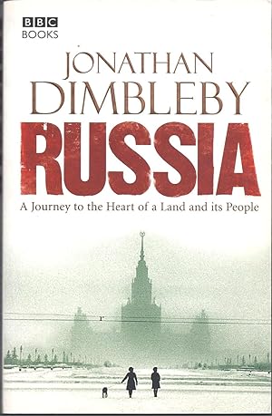 Russia: a journey to the heart of a land and its people