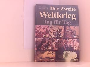 Bild des Verkufers fr Der Zweite Weltkrieg: Tag fr Tag Tag fr Tag zum Verkauf von Book Broker