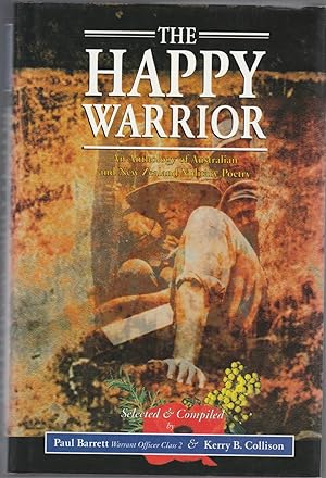 Bild des Verkufers fr THE HAPPY WARRIOR. An Anthology of Australian and New Zealand Military Poetry. zum Verkauf von BOOK NOW