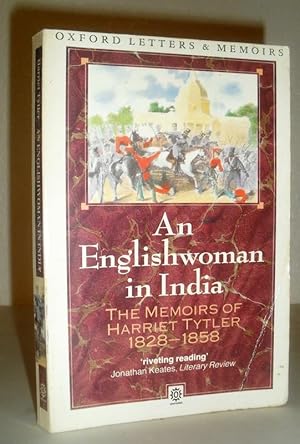 An Englishwoman in India - the Memoirs of Harriet Tytler 1828-1858