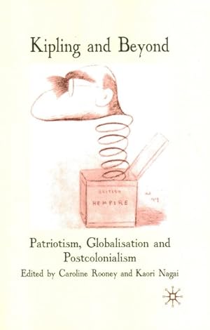 Imagen del vendedor de Kipling and Beyond : Patriotism, Globalisation and Postcolonialism a la venta por GreatBookPrices