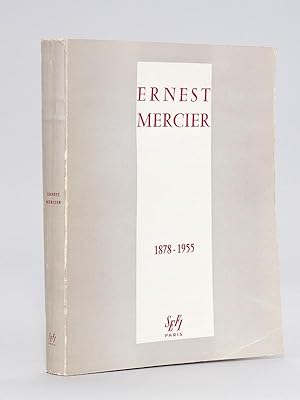 Ernest Mercier (1878-1955) [ Livre dédicacé par Marguerite E. Mercier née Marguerite Dreyfus ]