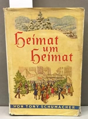 Heimat um Heimat. Eine Familiengeschichte. Mit 2 Vollbildern von Ernst Kutzer.