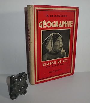 Géographie Générale. Classes de 6ème par A. Meynier. Nouveau cours de géographie. Paris. Hachette...