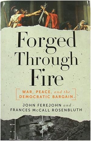 Seller image for Forged Through Fire: War, Peace, and the Democratic Bargain for sale by PsychoBabel & Skoob Books