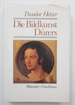 Die Bildkunst Dürers. [Hrsg. von Gertrude Berthold] / Hetzer, Theodor: Schriften Theodor Hetzers;...