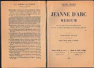 Immagine del venditore per JEANNE D'ARC MEDIUM-SES VOIX, SES VISIONS, SES VUES ACTUELLES, EXPRIMEES EN SES PROPRES MESSAGES venduto da Librairie l'Aspidistra