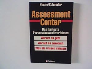 Imagen del vendedor de Assessment-Center : das hrteste Personalauswahlverfahren ; worum es geht - worauf es ankommt - was sie wissen mssen. a la venta por ANTIQUARIAT FRDEBUCH Inh.Michael Simon