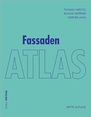 Image du vendeur pour Fassaden Atlas : " Grundlagen, Konzepte, Realisierungen " -Language: german mis en vente par GreatBookPricesUK