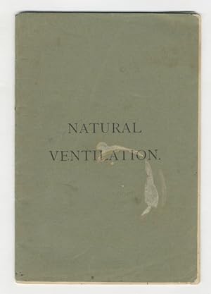 Natural Ventilation. Reprinted from "The Building News", May 26th, 1899.