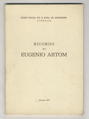 Bild des Verkufers fr Ricordo di Eugenio Artom. In appendice: Bibliografia degli scritti storici di Eugenio Artom. zum Verkauf von Libreria Oreste Gozzini snc