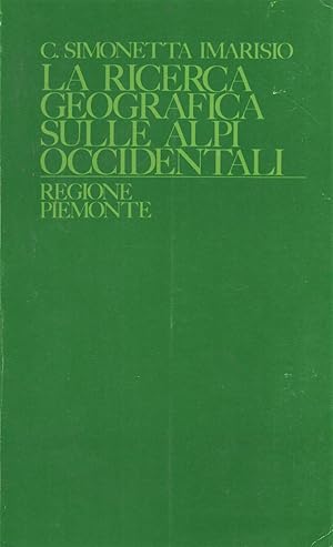 Immagine del venditore per La ricerca geografica sulle Alpi Occidentali. Bibliografia degli studi 1952-1982. Regione Piemonte. venduto da Il Muro di Tessa sas Studio bibl. di M.