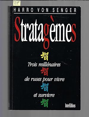 Stratagèmes : trois millenaires de ruse pour vivre et survivre