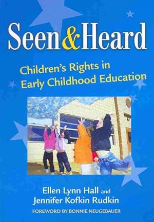 Immagine del venditore per Seen and Heard : Children's Rights in Early Childhood Education venduto da GreatBookPricesUK