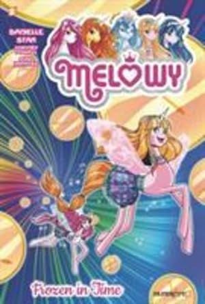 Seller image for Melowy Vol. 4: Frozen in Time by Star, Danielle [Hardcover ] for sale by booksXpress