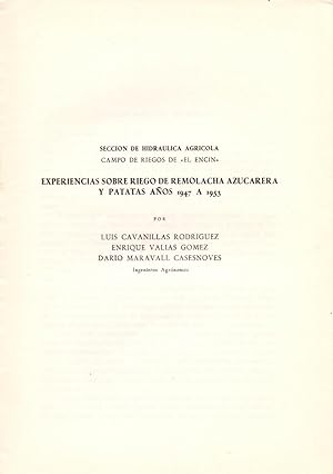 Seller image for EXPERIENCIAS SOBRE RIEGO DE REMOLACHA AZUCARERA Y PATATAS AOS 1947 A 1953 (EXTRAIDO ORIGINAL DEL AO 1956, ESTUDIO COMPLETO TEXTO INTEGRO) for sale by Libreria 7 Soles