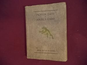 Seller image for Pioneer Days of Angel's Camp. for sale by BookMine