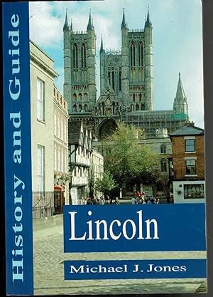 Lincoln: History and Guide