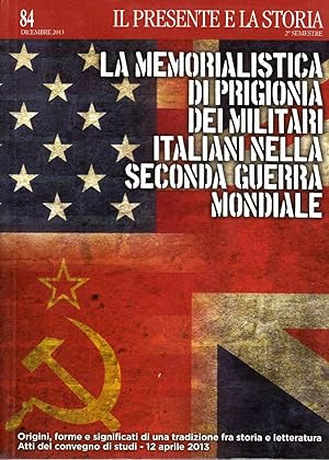 La memorialistica di prigionia dei militari italiani nella seconda guerra mondiale. Il presente e...